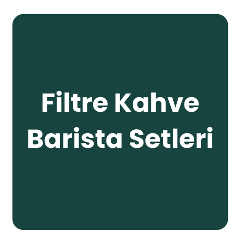 Filtre Kahve Barista Setleri